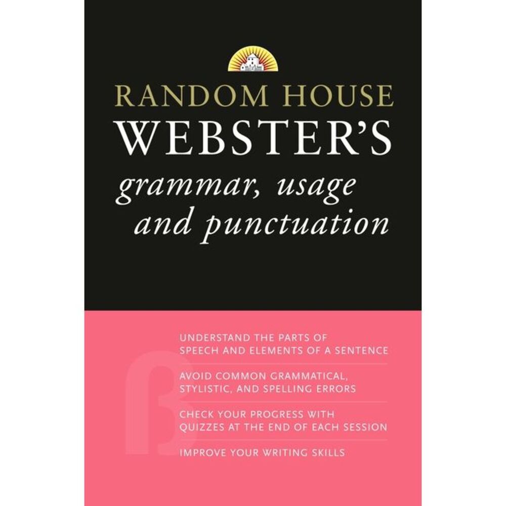 Random House Webster's Grammar, Usage, and Punctuation -- Random House